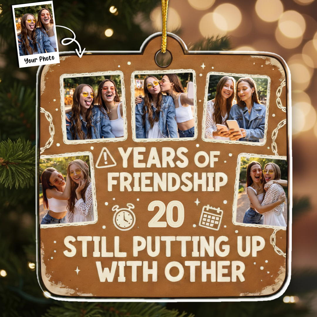 Years Of Friendship Photo Ornament - Custom Years & Pictures Keepsake