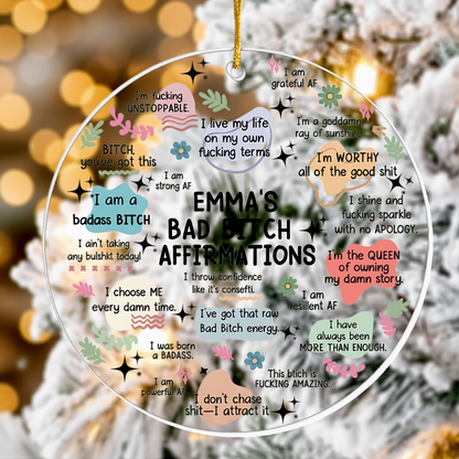 Funny Ornament Bad B*tch Affirmations - Personalized Acrylic Ornament