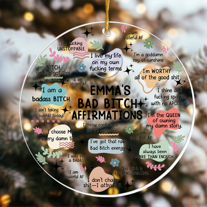 Funny Ornament Bad B*tch Affirmations - Personalized Acrylic Ornament