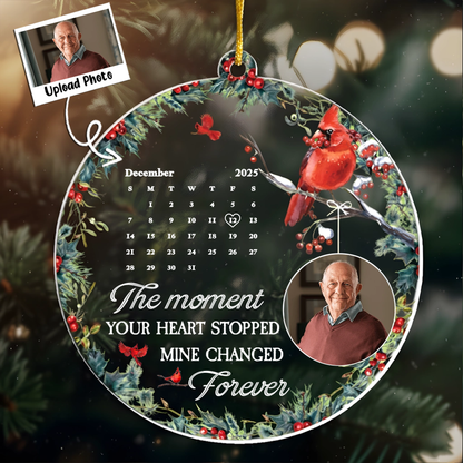 The Moment Your Heart Stopped Mine Changed Forever - Personalized Acrylic Photo Ornament