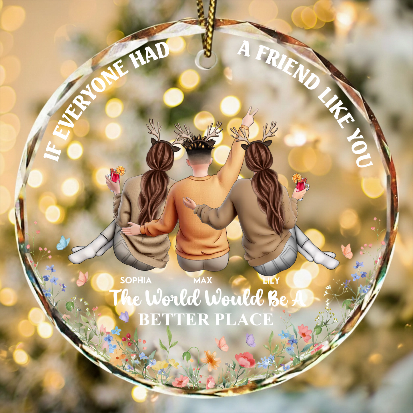 If Everyone Had A Friend Like You 3D Effect Best Friends - Personalized Circle Glass Ornament