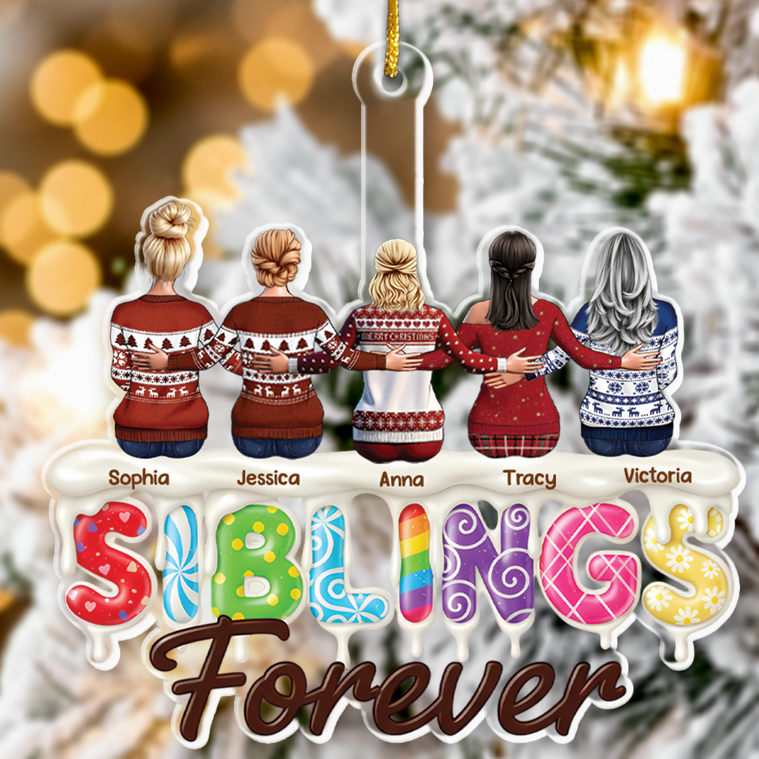 Sisters Siblings Forever - Personalized Acrylic Ornament