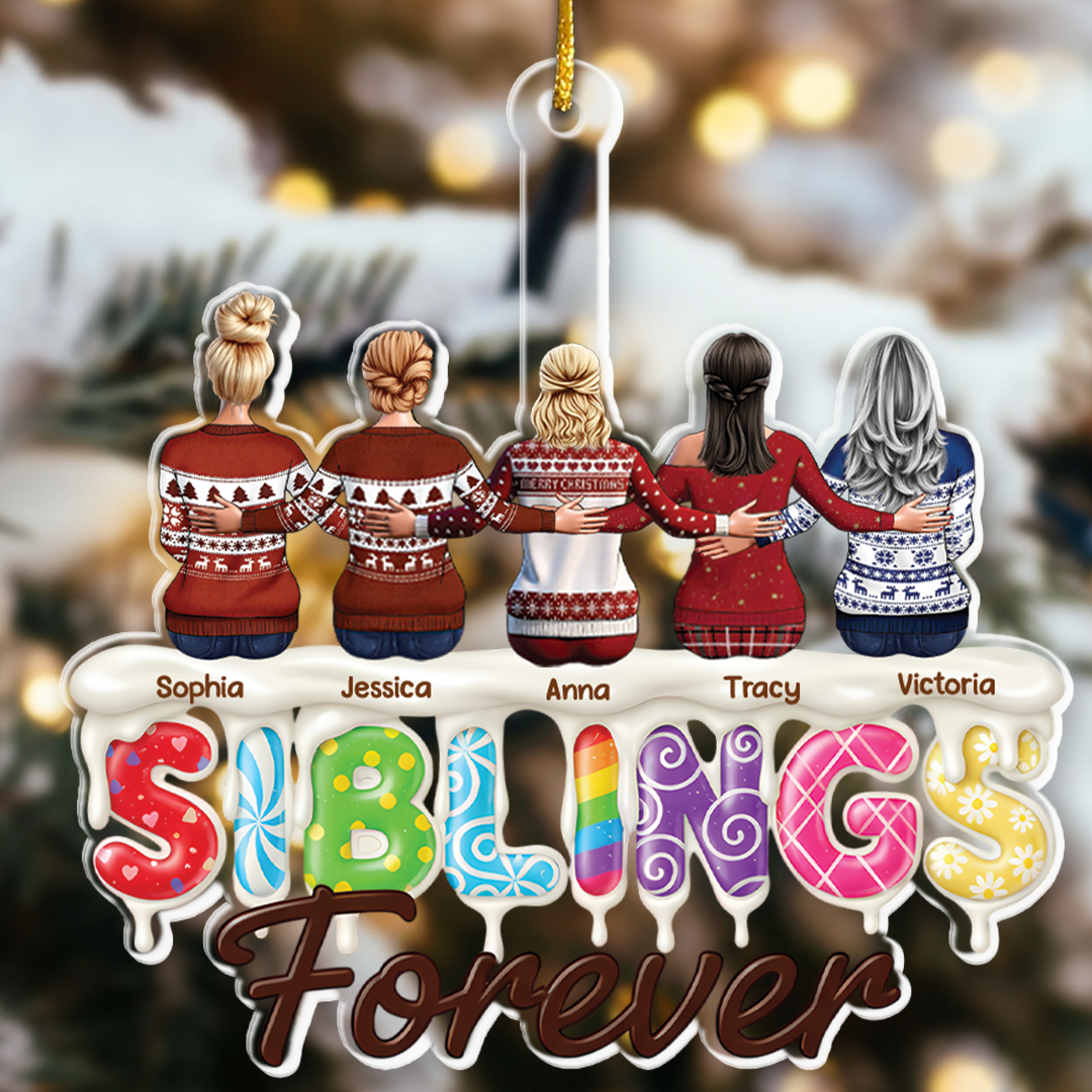 Sisters Siblings Forever - Personalized Acrylic Ornament