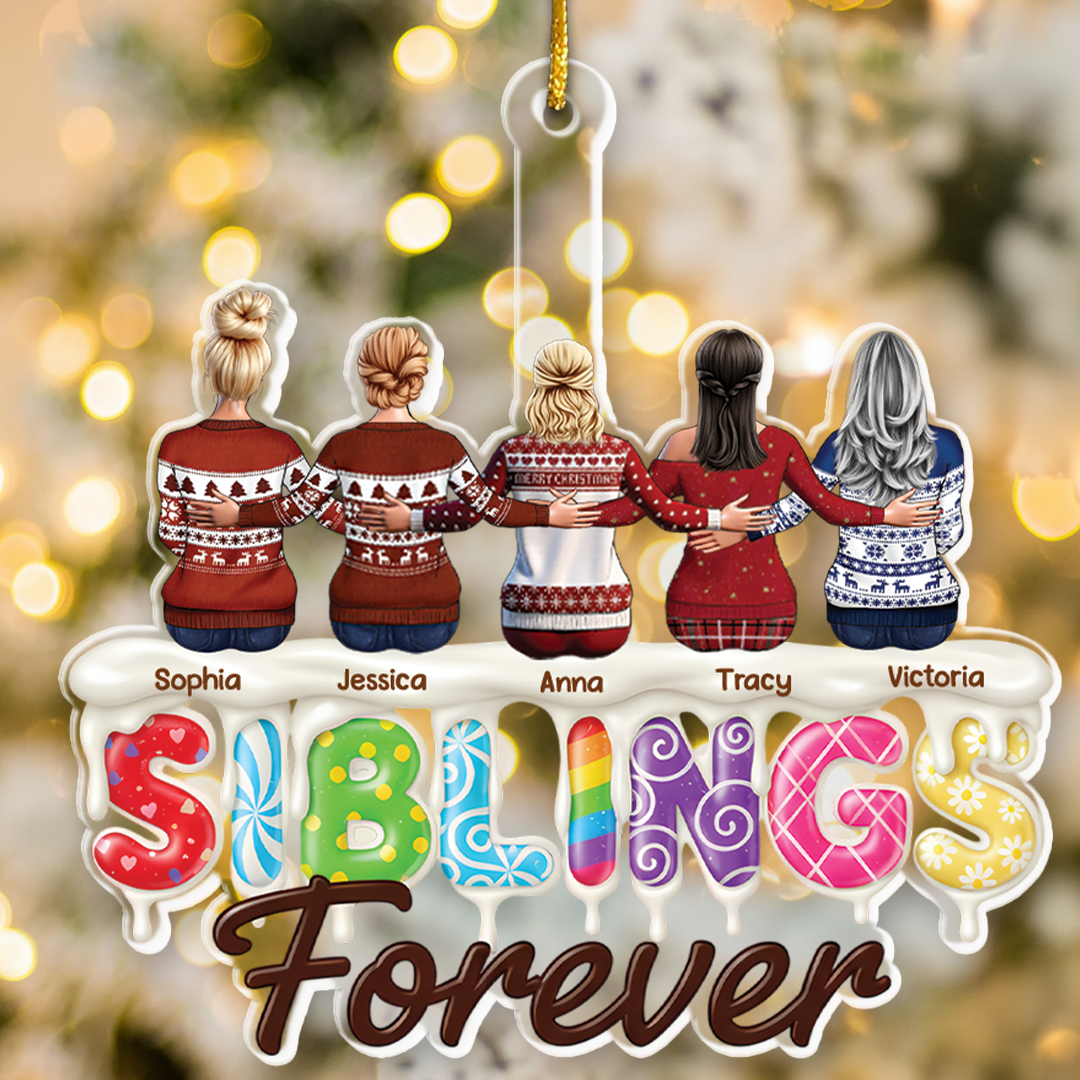 Sisters Siblings Forever - Personalized Acrylic Ornament