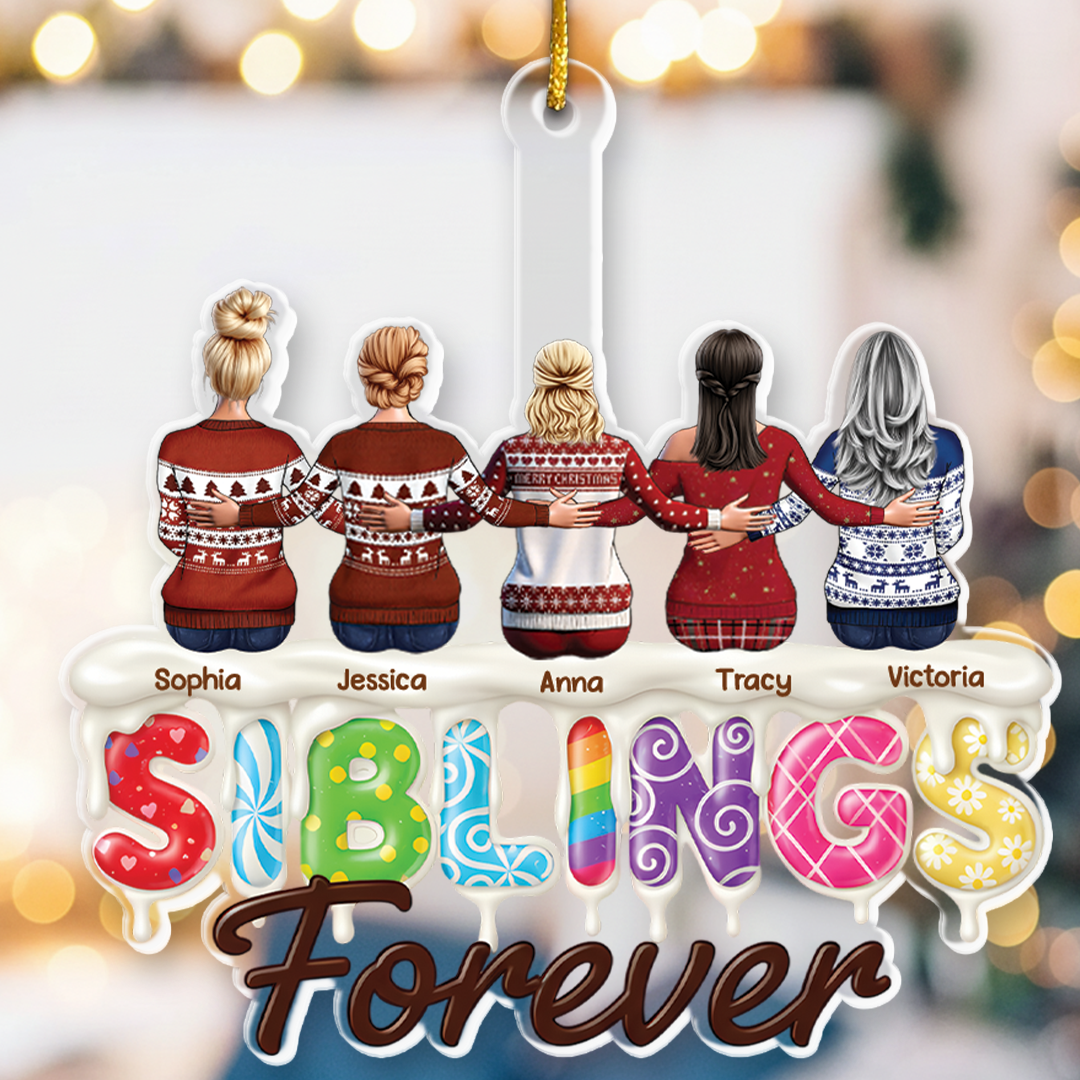 Sisters Siblings Forever - Personalized Acrylic Ornament