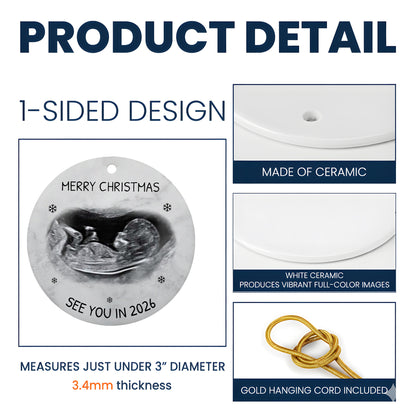 Custom Photo Baby Expecting See You In 2026 - Personalized Circle Ceramic Ornament