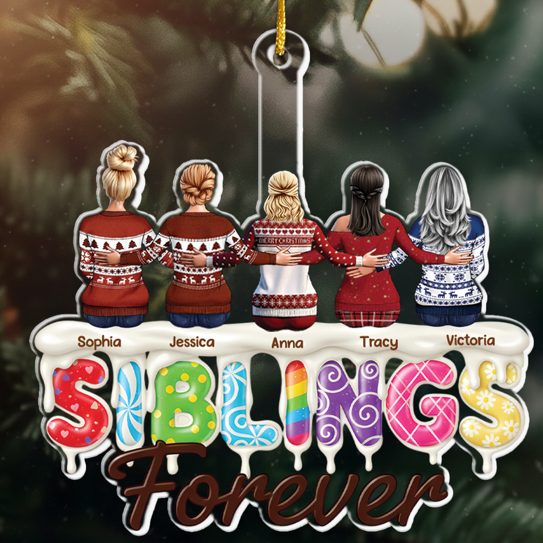 Sisters Siblings Forever - Personalized Acrylic Ornament