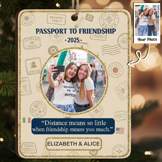 Passport To Friendship Personalized Photo Ornament - Custom Names & Year Keepsake