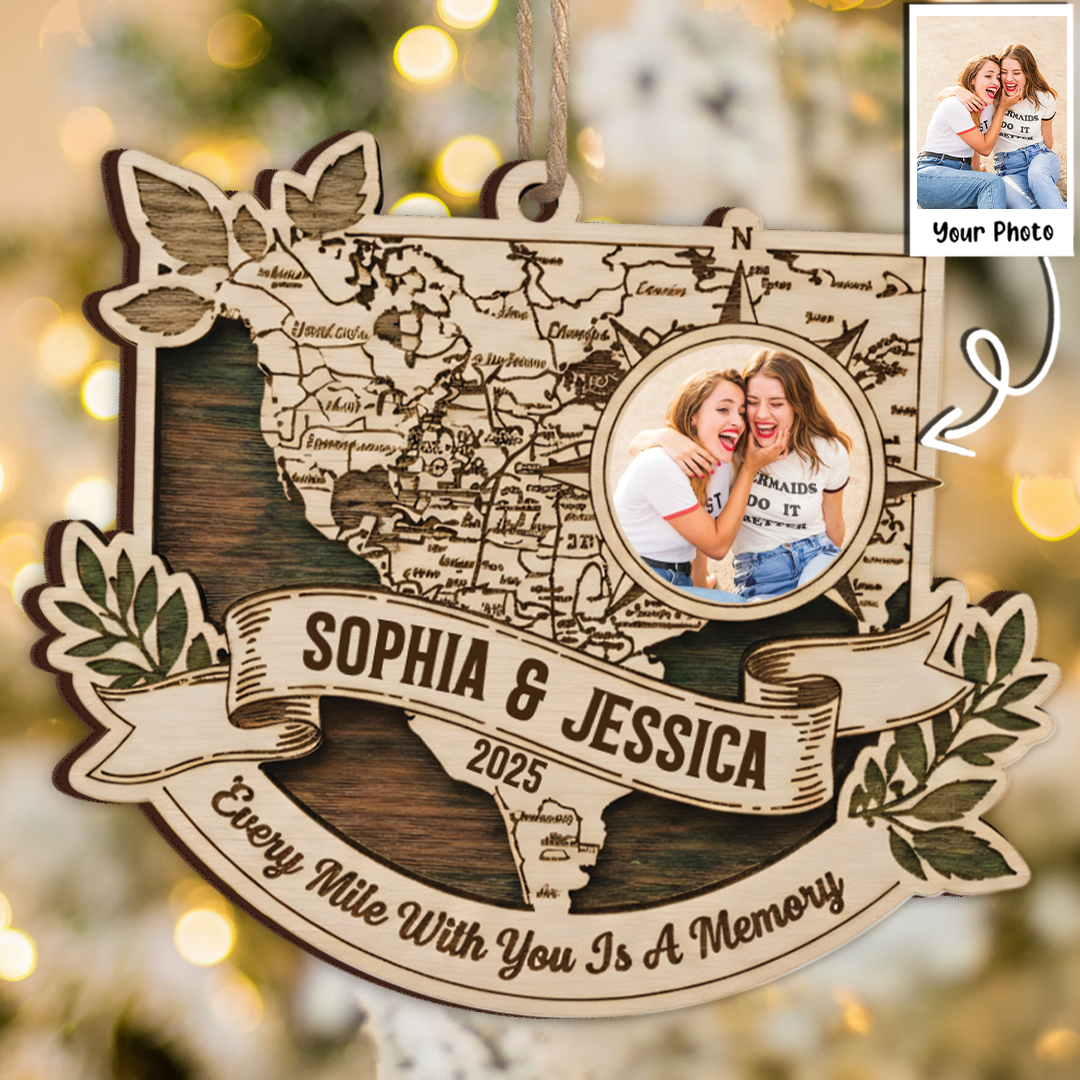 Every Mile With You Is A Memory Custom Photo Ornament - Long Distance Map Gift 2025