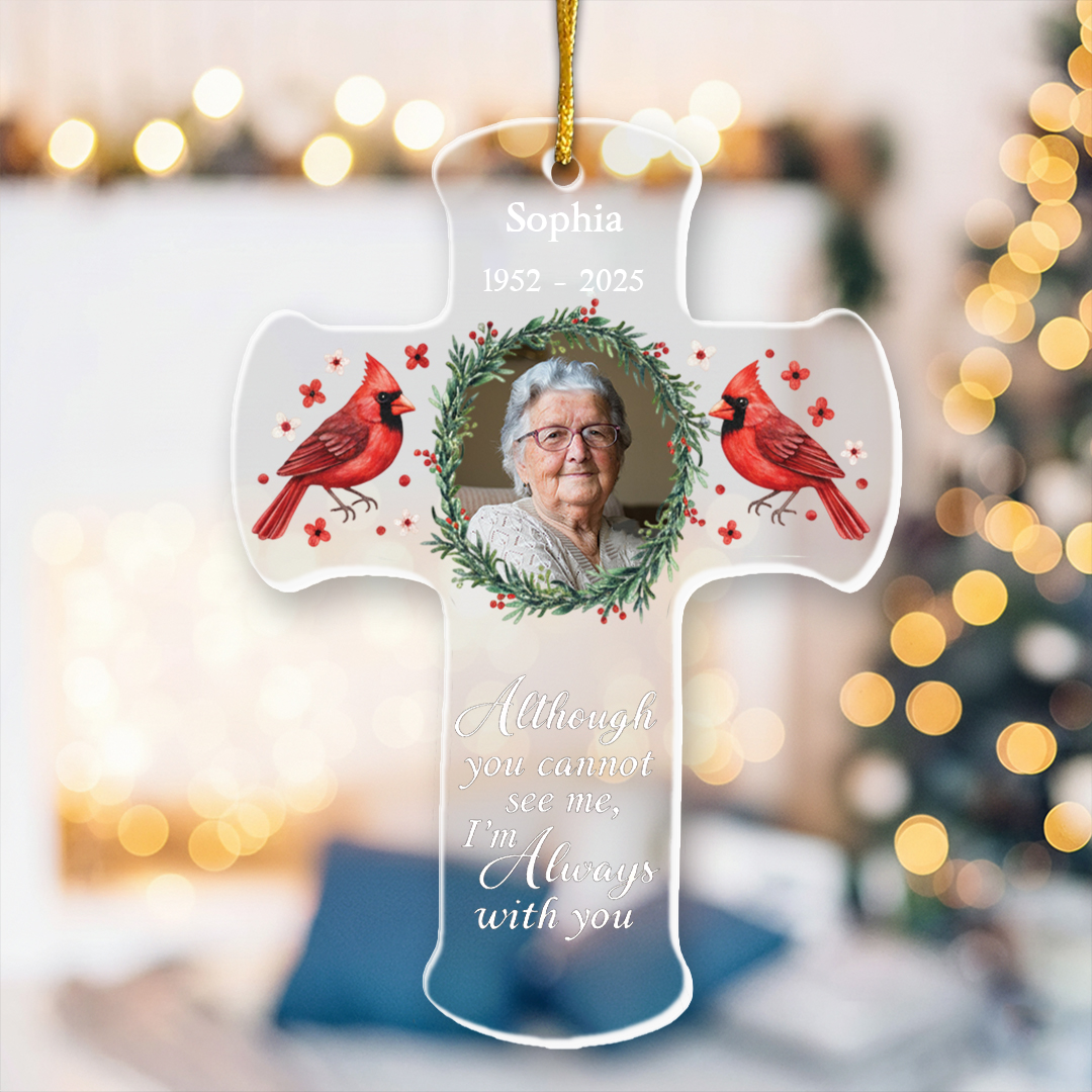 Memorial Christmas Ornament I'm Always With You - Personalized Acrylic Photo Ornament - Cross Ornament