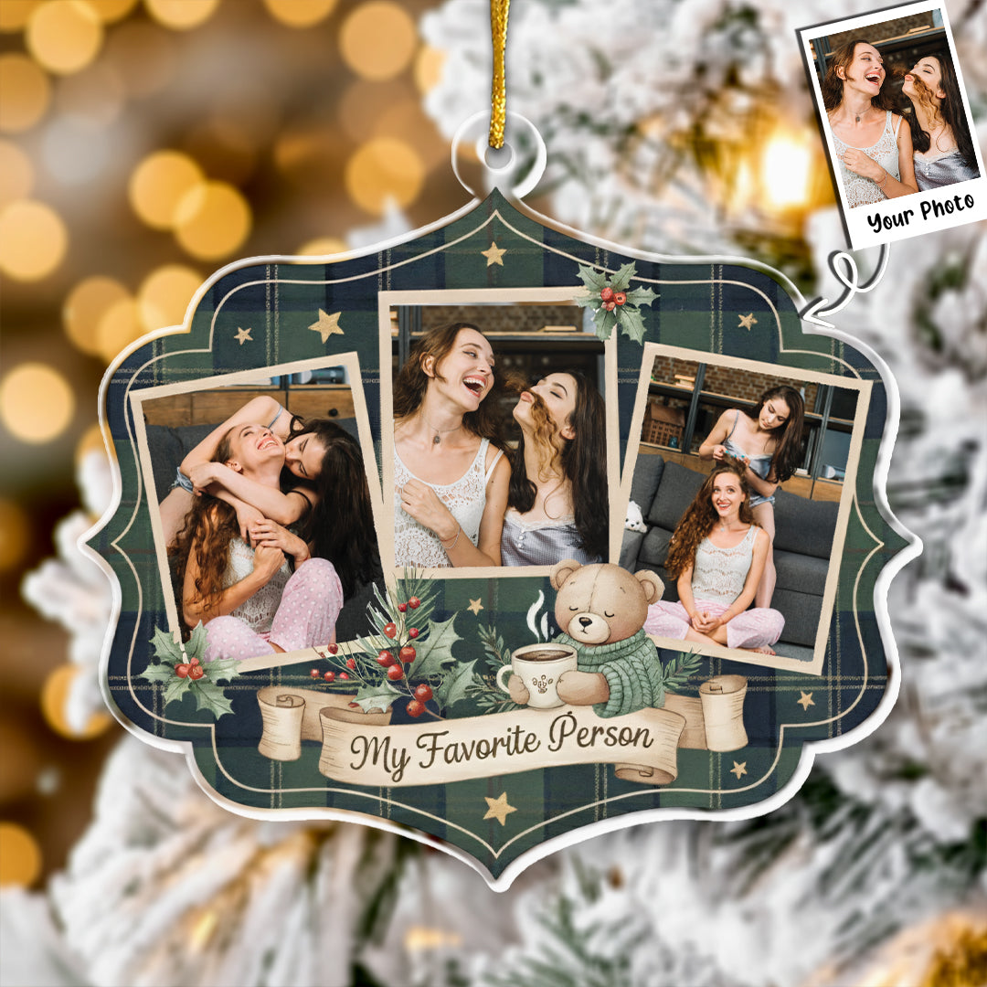 My Favorite Person Personalized Ornament - Custom Photo Insert Holiday Keepsake