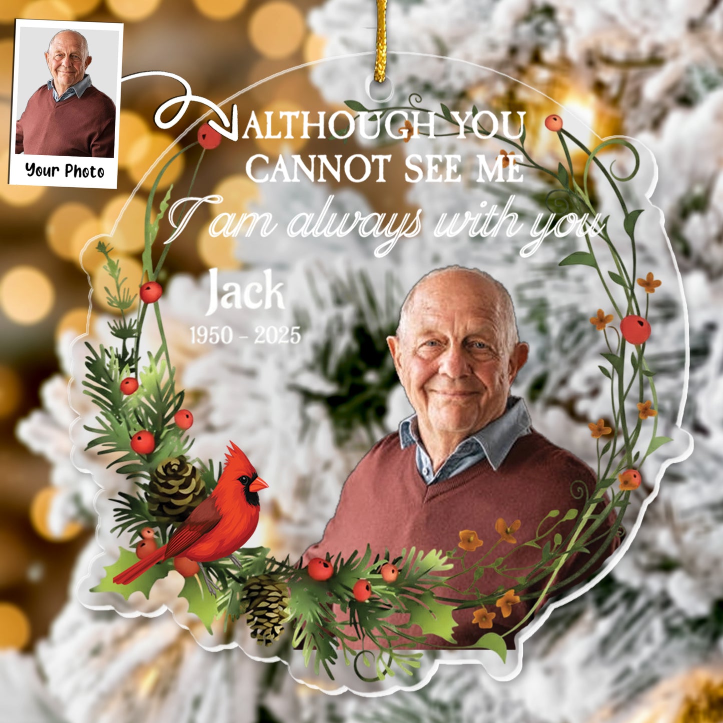 I Am Always With You - Personalized Memorial Photo Ornament