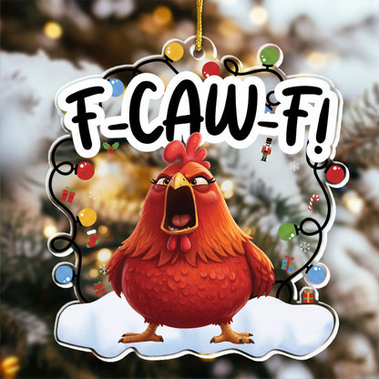 F-Caw-F Funny Ornament Exchange Gifts Silly Bulk Gift For Coworkers - Personalized Acrylic Ornament