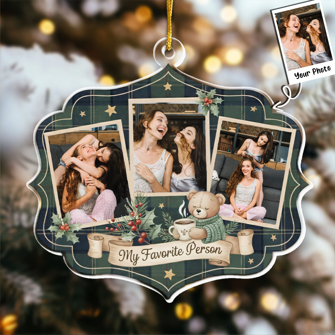 My Favorite Person Personalized Ornament - Custom Photo Insert Holiday Keepsake