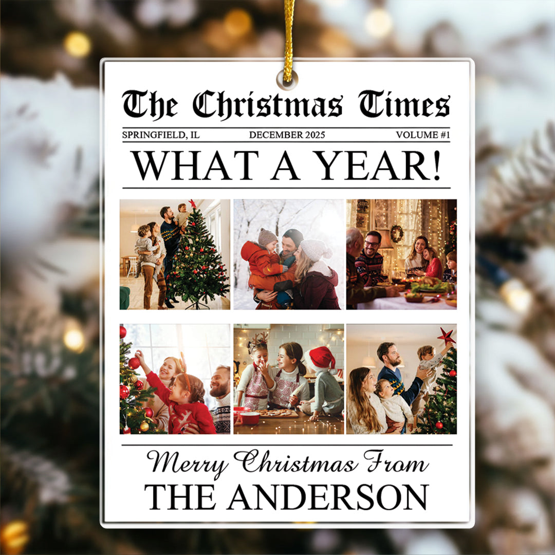 The Christmas Times - What A Year Newspaper - Personalized Acrylic Photo Ornament