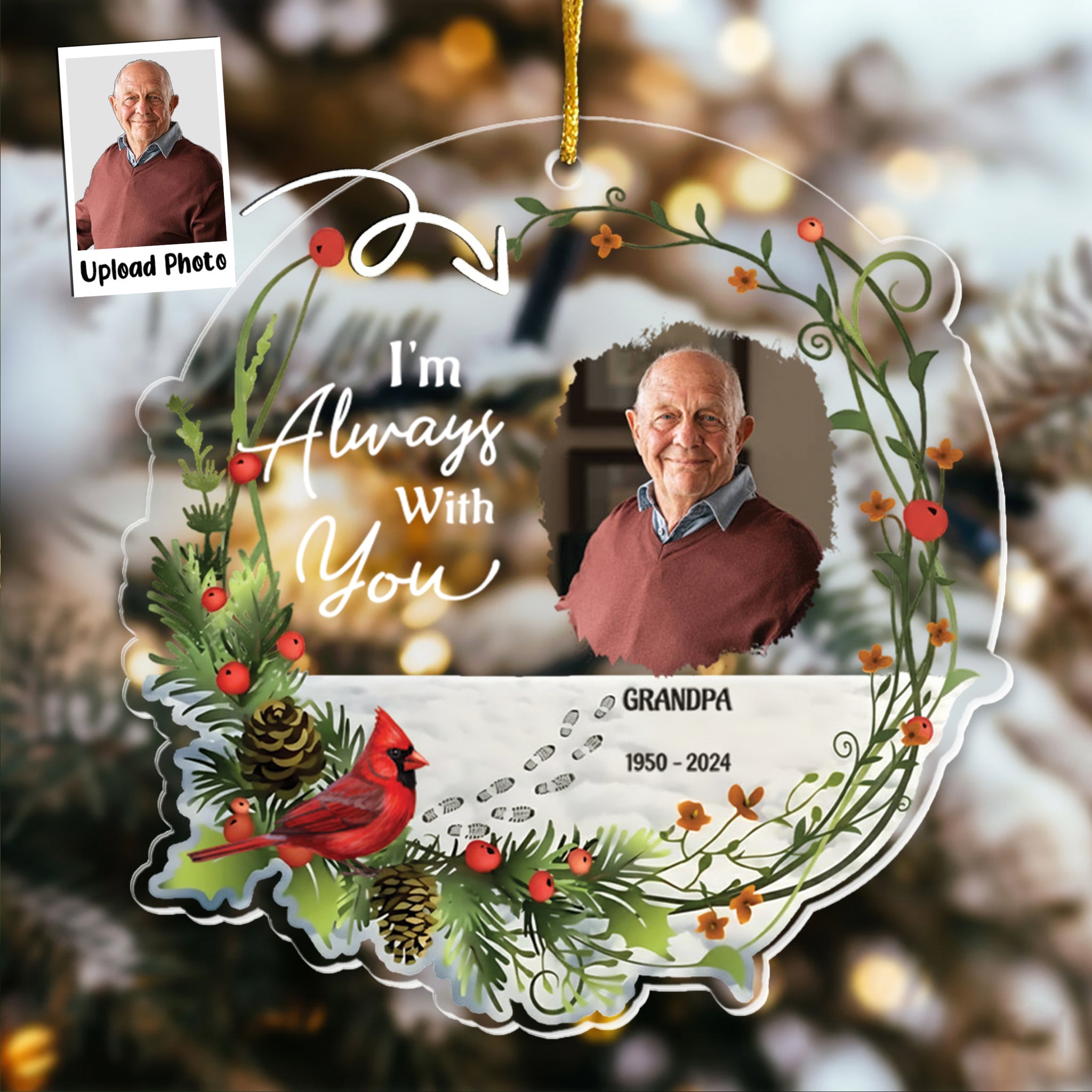 You Never Walk Alone I'm Always With You - Personalized Acrylic Photo Ornament