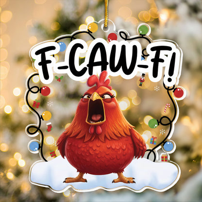 F-Caw-F Funny Ornament Exchange Gifts Silly Bulk Gift For Coworkers - Personalized Acrylic Ornament