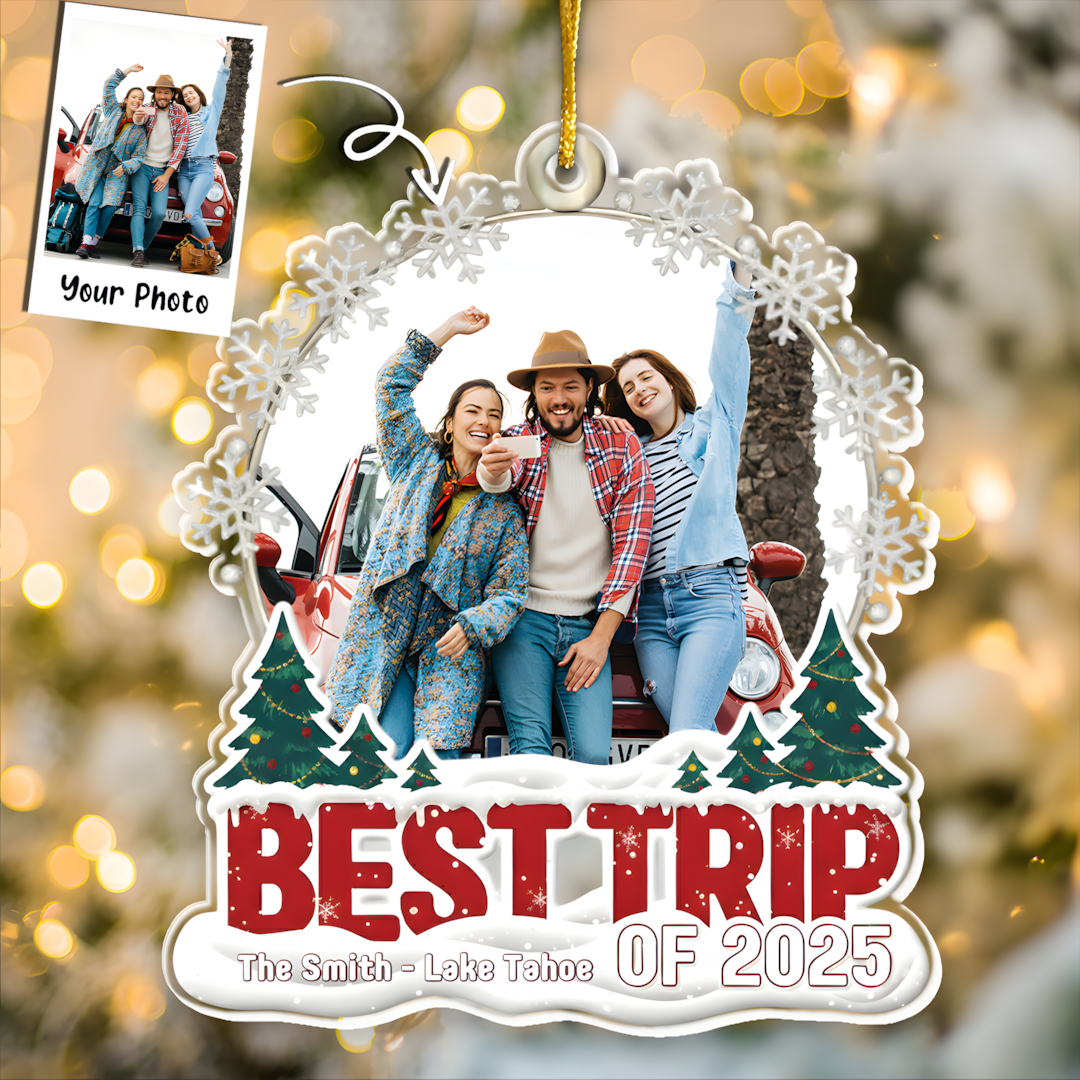 Best Trip Of 2025 - Personalized Acrylic Photo Ornament
