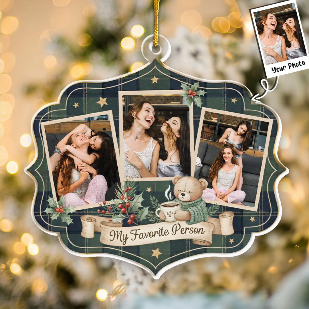 My Favorite Person Personalized Ornament - Custom Photo Insert Holiday Keepsake