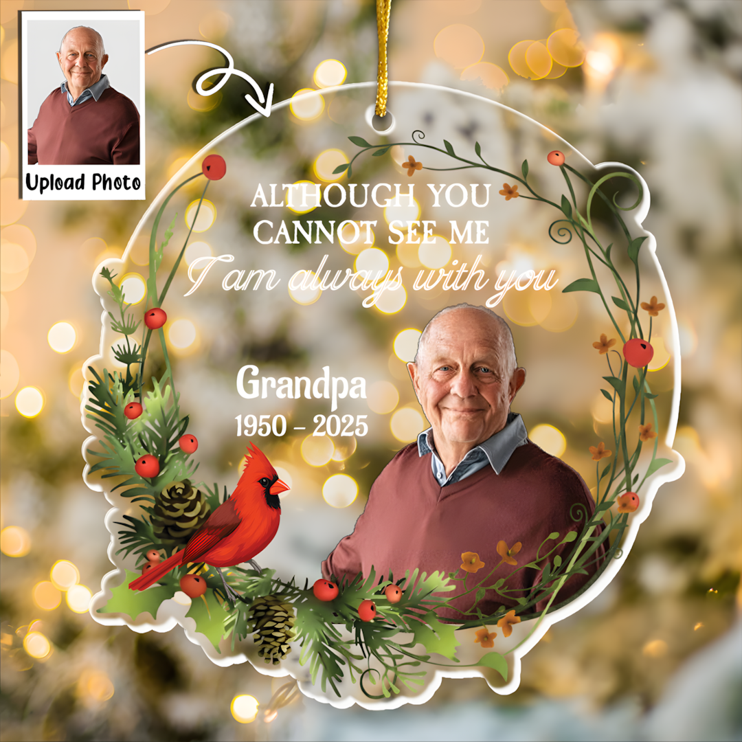 I Am Always With You - Personalized Memorial Photo Ornament