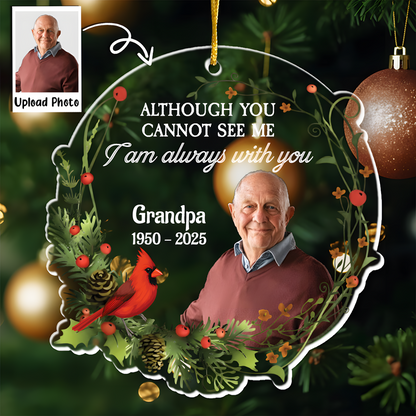 I Am Always With You - Personalized Memorial Photo Ornament
