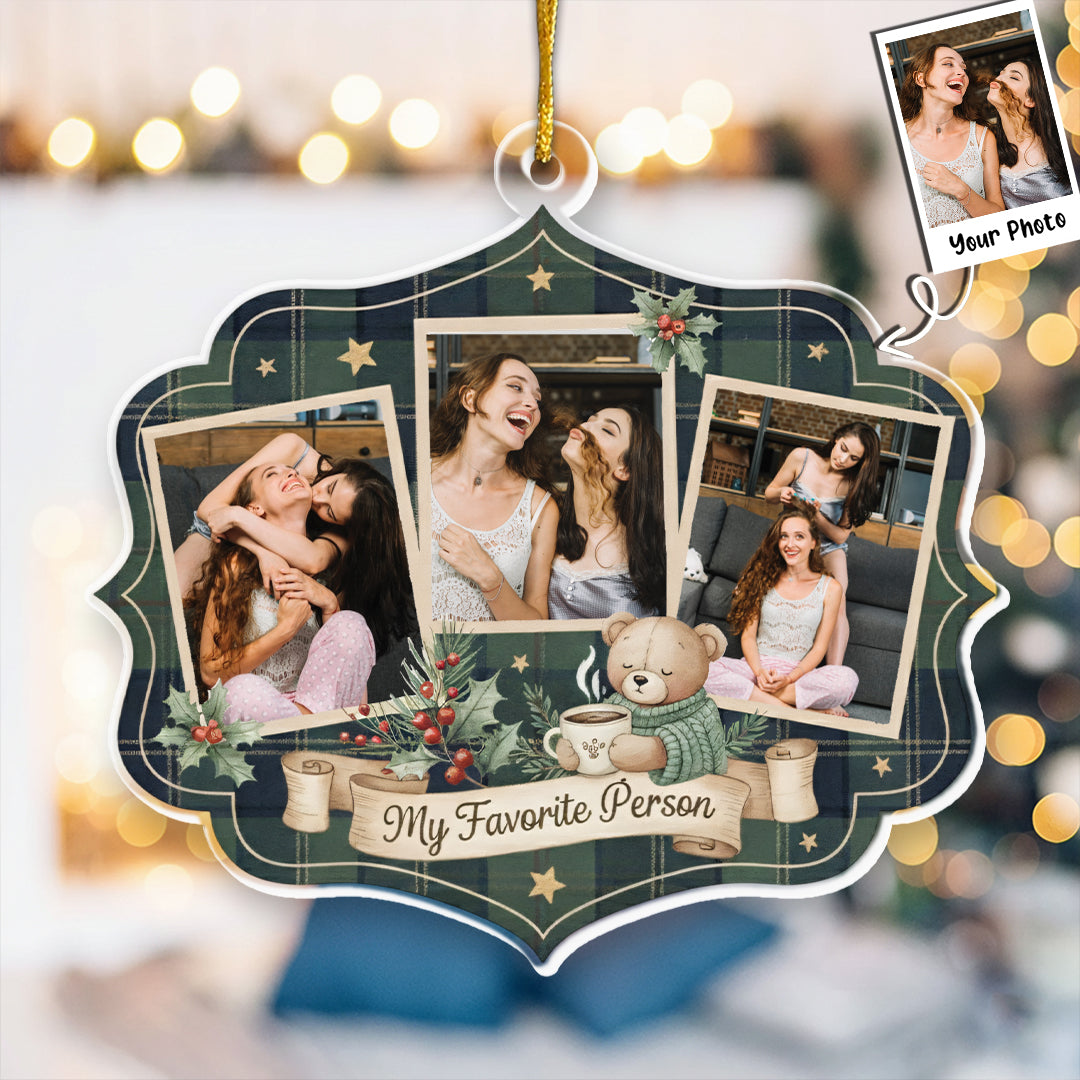 My Favorite Person Personalized Ornament - Custom Photo Insert Holiday Keepsake