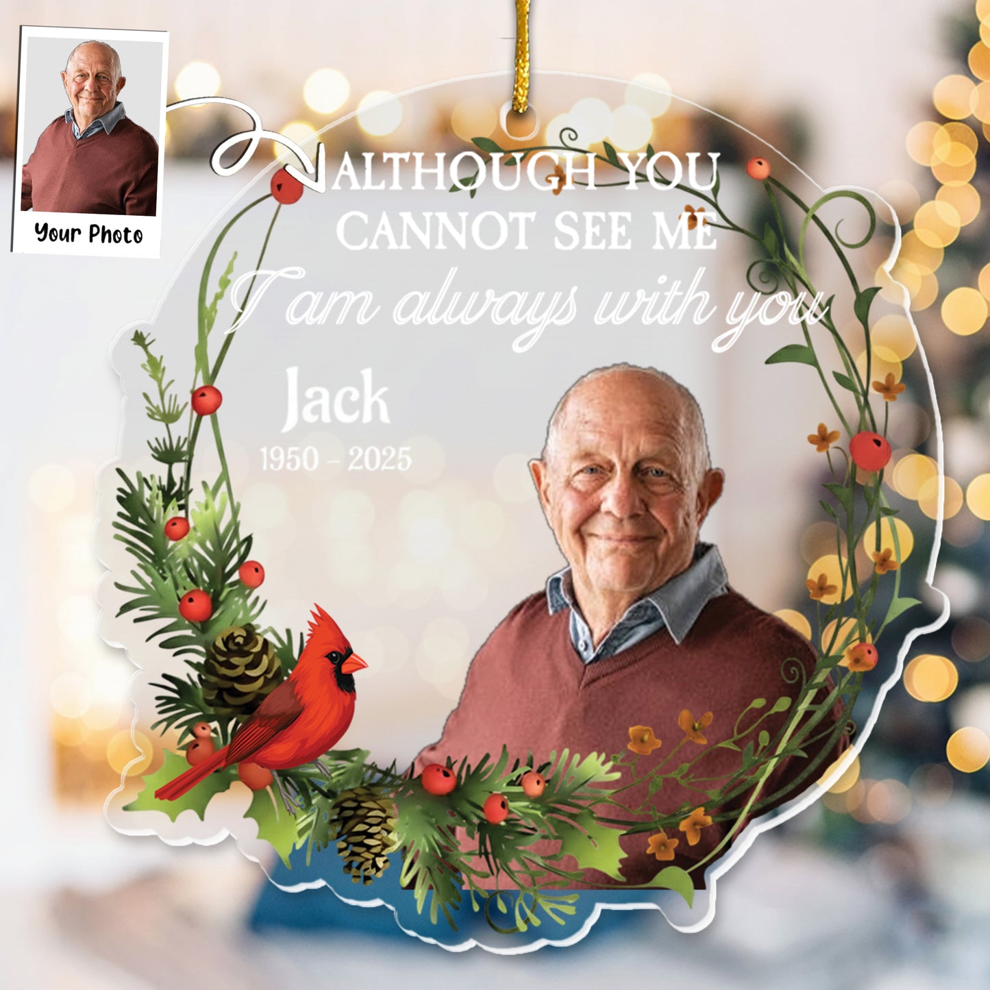 I Am Always With You - Personalized Memorial Photo Ornament