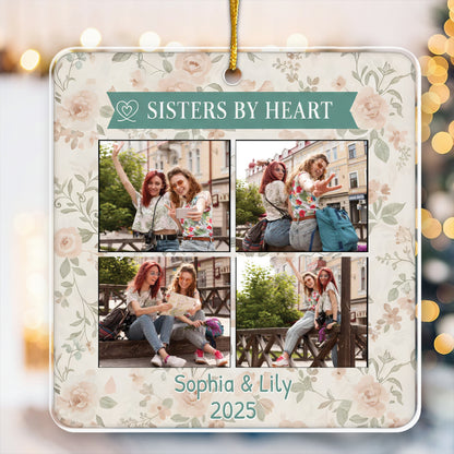 Sisters By Heart Personalized Ornament - Custom Names & Year of Bond Keepsake