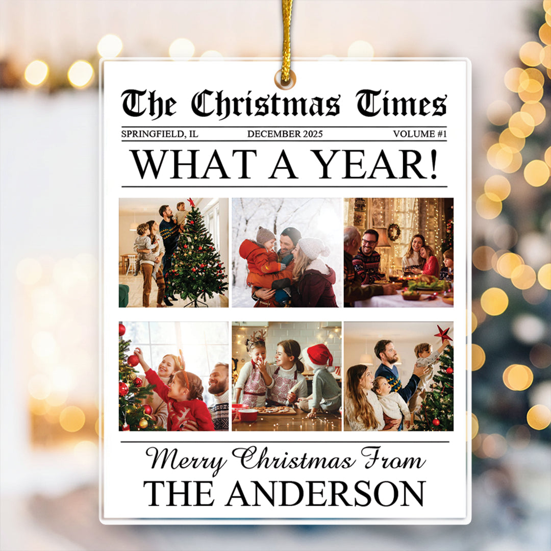 The Christmas Times - What A Year Newspaper - Personalized Acrylic Photo Ornament