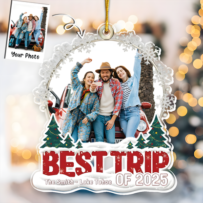 Best Trip Of 2025 - Personalized Acrylic Photo Ornament