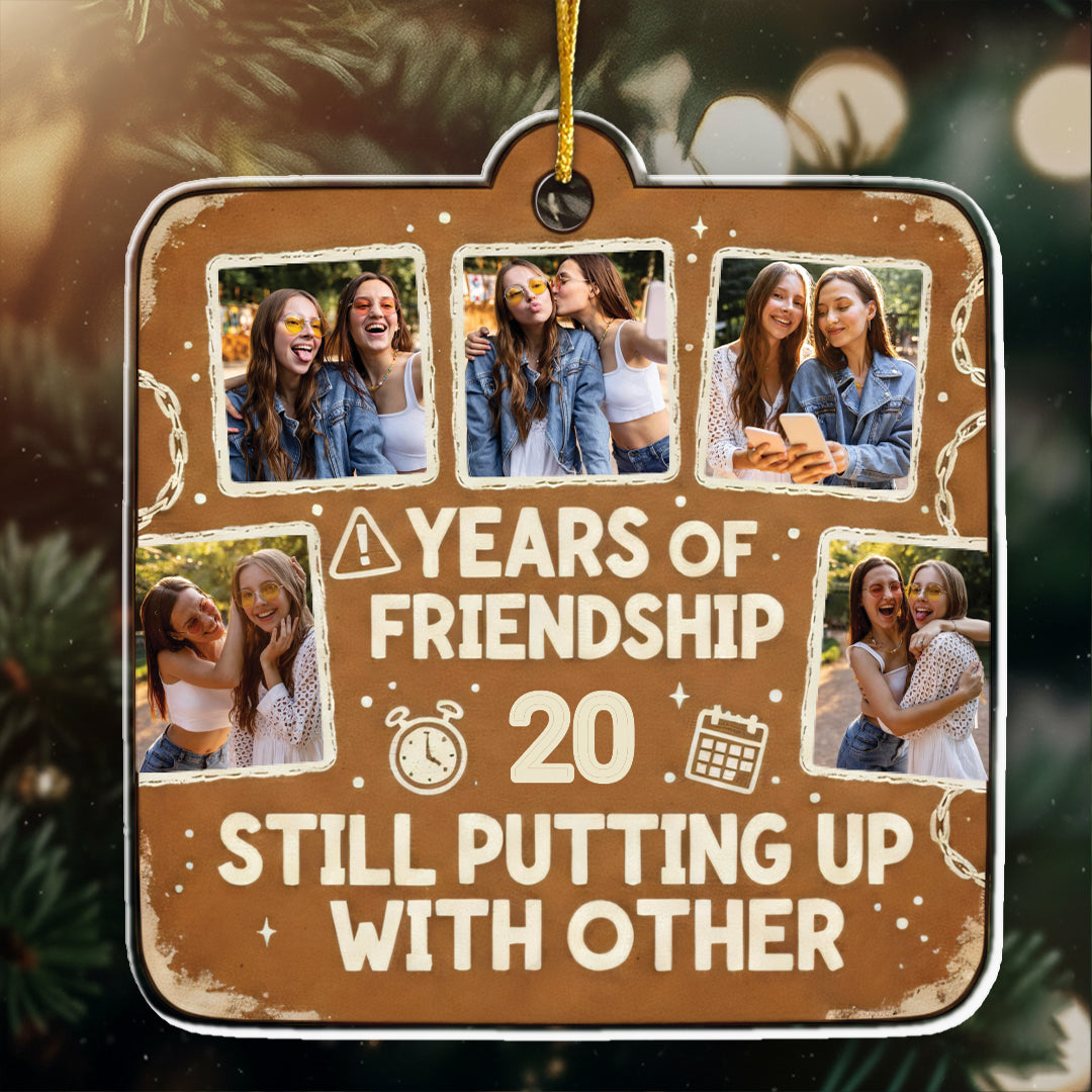 Years Of Friendship Photo Ornament - Custom Years & Pictures Keepsake