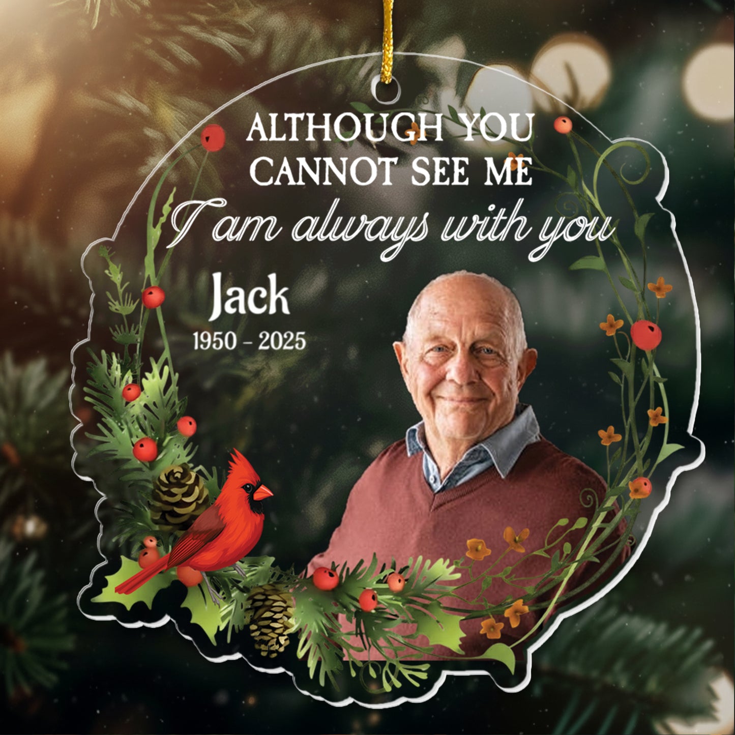 I Am Always With You - Personalized Memorial Photo Ornament
