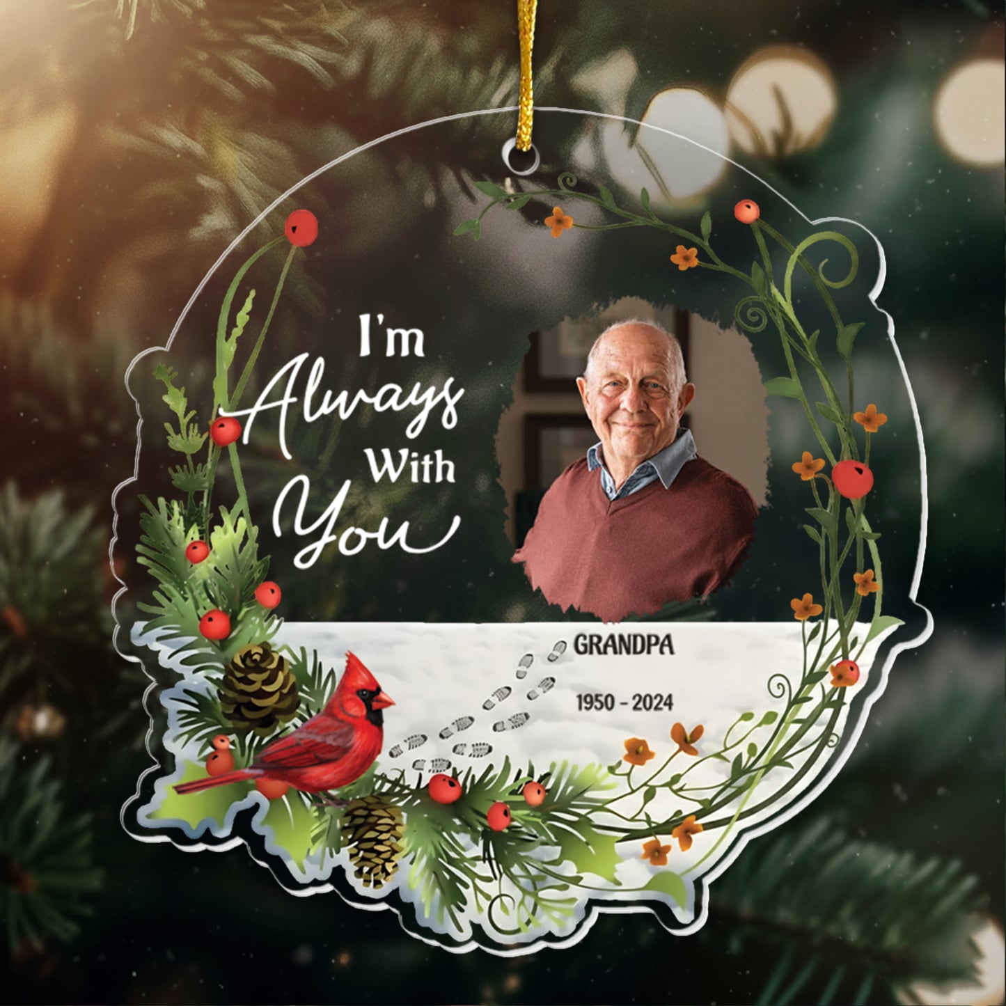 You Never Walk Alone I'm Always With You - Personalized Acrylic Photo Ornament