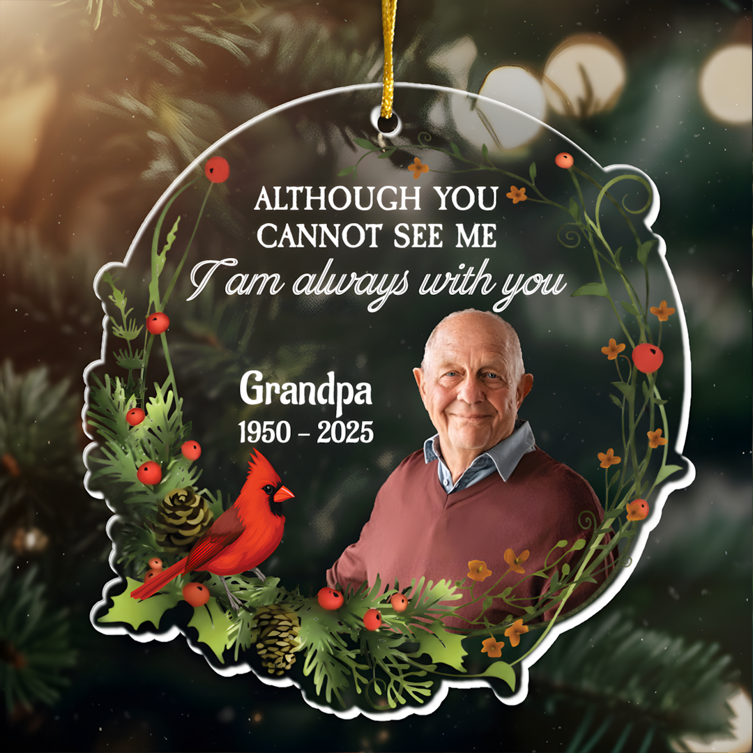 I Am Always With You - Personalized Memorial Photo Ornament